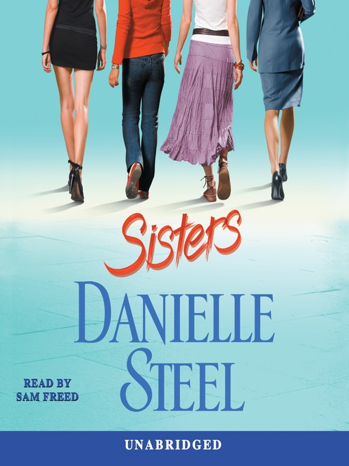 Title details for Sisters by Danielle Steel - Available